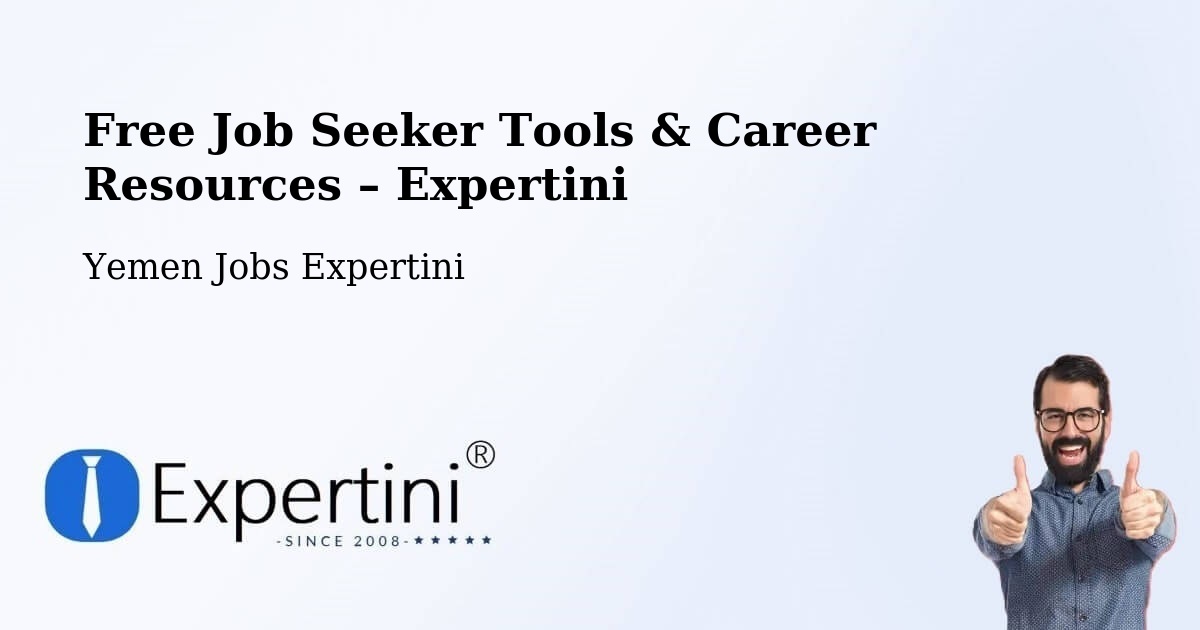 Free Job Seeker Tools & Career Resources – Khimār - Khimār, Yemen Jobs Expertini