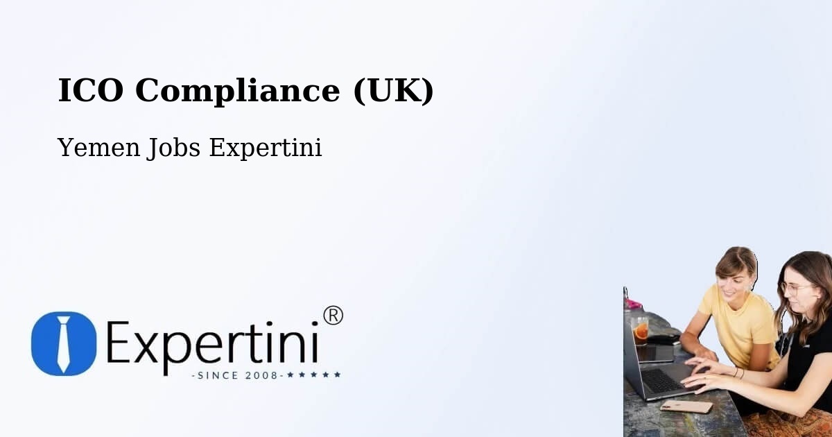 UK Data Protection & ICO Compliance – Khimār - Yemen Jobs Expertini